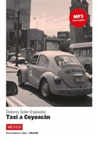 Soler-Espiauba, Dolores Soler-Espiauba - Mexico- Un taxi hacia Coyoacan. Mit CD