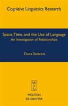Thora Tenbrink - Space, Time, and the Use of Language