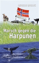 Andreas Morlok - Marsch gegen die Harpunen