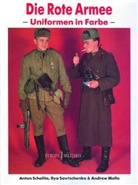 Andrew Mollo, Ilya Sawtschenko, Anton Schalito - Die rote Armee - Uniformen in Farbe