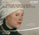Oskar M. Graf, Oskar Maria Graf, Gustl Bayrhammer - Das Leben meiner Mutter, 4 Audio-CDs (Hörbuch)