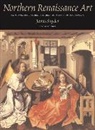 H. Luttikhuizen, Henry Luttikhuizen, L. Silver, Larry Silver, J. Snyder, James Snyder - Northern Renaissance Art 2nd Edition