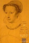 Madeleine de l'Aubespine, Madeleine/ Klosowska De L'aubespine, Madeleine De L''aubespine, L&amp;, Madeleine de l'Aubespine, Madeleine De L''aubespine... - Selected Poems and Translations