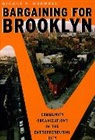 Nicole P. Marwell, Marwell Nicole P. - Bargaining for Brooklyn