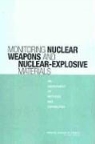 Committee on International Security and, Committee on International Security and Arms Control, National Research Council, Policy and Global Affairs - Monitoring Nuclear Weapons and Nuclear-Explosive Materials