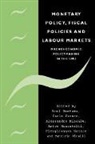 et al, Alessandro Missale, Anton Muscatelli, Piergiovanna Natale, R. Beetsma, C. Favero... - Monetary Policy Fiscal Policies and Labour Markets