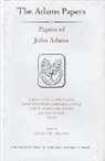 John Adams, Mary T. Claffey, Judith S. Graham, Margaret A. Hogan, Gregg L. Lint, Sara B. Sikes... - Papers of John Adams