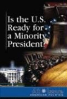 Amanda (EDT) Hiber, Amanda Hiber - Is the United States Ready for a Minority President?