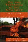 James J F Forest, James J. F. Forest, James J. F. Sousa Forest, James J.F. Forest, James J.f. Sousa Forest, Matthew V Sousa... - Oil and Terrorism in the New Gulf
