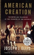 Joseph J. Ellis - American Creation