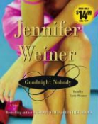 Jennifer Weiner, Jennifer/ Skinner Weiner, Emily Skinner - Goodnight Nobody
