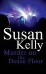 Susan Kelly, Susan B. Kelly - Murder on the Dancefloor