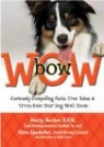 Marty Becker, Marty Spadafori Becker, Marty Becker D. V. M., Gina Spadafori, Molly Pearce - Bow Wow