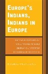 Dagmar Wernitznig, Wernitznig Dagmar - Europe''s Indians, Indians in Europe