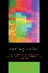 Jun (EDT)/ Gonzales-Berry Xing, Erlinda Gonzales-Berry, Gonzales-Berry Erlinda, Peters Kurt, Patti Sakurai, Patti Sukurai... - Seeing Color