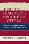 Stephen L Martin, Stephen L. Martin, Martin Stephen L. - Healing and Creativity in Economic Ethics