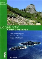 Colette Gremaud, GREMAUD COLETTE, Felber François, Kadiri-Jan, Kadiri-Jan S, Kadiri-Jan Soraya El... - Botanische Gärten der Schweiz