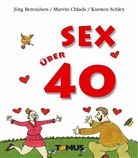 Jör Berendsen, Jörg Berendsen, Marvin Chlada, Karsten Schley, Karsten Schley - Sex über 40