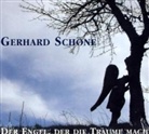 Gerhard Schöne, Gerhard Schöne - Der Engel, der die Träume macht, 1 Audio-CD (Audio book)