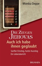 Monika Deppe, Photocase - Die Zeugen Jehovas, Auch ich habe ihnen geglaubt
