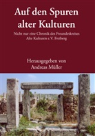 Andreas Müller, Andrea Müller, Andreas Müller - Auf den Spuren alter Kulturen