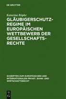 Katarina Röpke - Gläubigerschutzregime im europäischen Wettbewerb der Gesellschaftsrechte