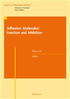 Klau Ley, Klaus Ley - Adhesion Molecules: Function and Inhibition