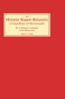 Julia Crick - Historia Regum Britannie of Geoffrey of Monmouth - A Summary Catalogue of the Manuscripts