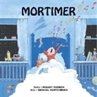 Robert Munsch, Robert N. Munsch, Robert N./ Martchenko Munsch, Michael Martchenko - Mortimer