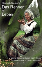 Elisabeth Nieskens - Das Rennen ins Leben