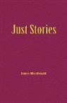 James Macdonald - Just Stories