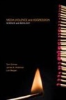 James A Anderson, James A. Anderson, James D. Anderson, Lori A Bergen, Lori A. Bergen, Thomas Grimes... - Media Violence and Aggression