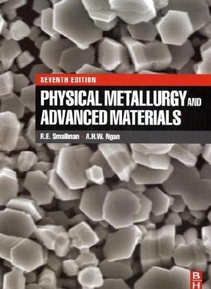 A. H. W. Ngan, R. E. Smallman, R. E. Ngan Smallman, R.e. Ngan Smallman - Physical Metallurgy and Advanced Materials