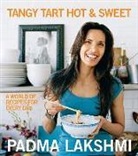 Padma Lakshmi, Ditte Isager, Charles Thompson - Tangy, Tart, Hot & Sweet
