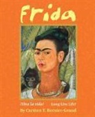 Carmen Bernier-Grand, Carmen T. Bernier-Grand, Frida Kahlo - Frida