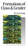 Bev Skeggs, Beverley Skeggs, Beverly Skeggs - Formations of Class & Gender
