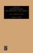J A KATZ, Robert H. Brockhaus, J. a. Katz, Jerome A. Katz - Advances in Entrepreneurship, Firm Emergence and Growth