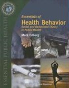 Mark Edberg, Mark Cameron Edberg - Essentials of Health Behavior
