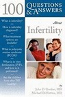 Michael DiMattina, John D. Gordon, John David Dimattina Gordon - 100 Questions and Answers About Infertility