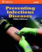 Aaos - American Academy of Orthopaedic Surgeons, American Academy of Orthopaedic Surgeons (Aaos), Jeffrey Lindsey, Benjamin Gulli, Jon R. Krohmer - Preventing Infectious Diseases