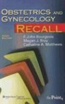 F. John Bourgeois, F. John Bray Bourgeois, F. John Bourgeois, Megan Bray, Megan J. Bray, Catherine Matthews... - Obstetrics and Gynecology Recall