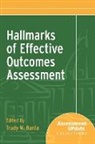Associates, Banta, Trudy W. (EDT) Banta, Trudy W. Banta &amp; Associates, Trudy W. Banta &amp;amp, Trudy W. Banta... - Hallmarks of Effective Outcomes Assessment