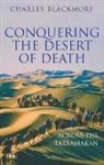 Charles Blackmore - Conquering the Desert of Death