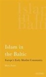 Harry Norris - Islam in the Baltic