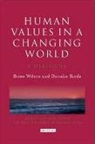 Daisaki Ikeda, Daisaku Ikeda, Bryan Wilson, Bryan Ikeda Wilson, Richard L. Gage - Human Values in a Changing World