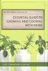 Katherine K. (EDT) Schlosser, Katherine K Schlosser, Katherine K. Schlosser - The Herb Society of America s Essential Guide to Growing and Cooking