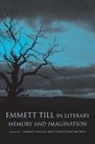 Harriet (EDT)/ Metress Pollack, Christopher Metress, Harriet Pollack - Emmett Till in Literary Memory and Imagination