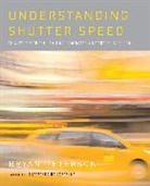 Bryan Peterson - Understanding Shutter Speed