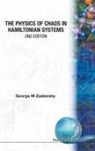 Zaslavsky George, George M Zaslavsky, George M. Zaslavsky, G. M. Zaslavskii, George Zaslavsky, George (New York Univ Zaslavsky... - Physics of Chaos in Hamiltonian Systems, the (2nd Edition)