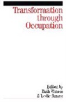 Leslie Swartz, Watson, Rm Watson, Ronald Watson, Ronald Ed. Watson, Ruth Watson... - Transformation Through Occupation